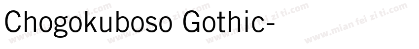 Chogokuboso Gothic字体转换